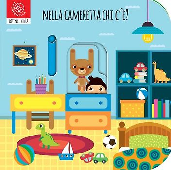 Nella cameretta chi c'è? Ditino cucù