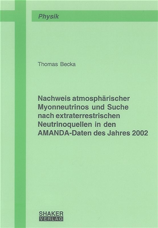 Nachweis atmosphärischer Myonneutrinos und Suche nach extraterrestrischen Neutrinoquellen in den AMANDA-Daten des Jahres 2002
