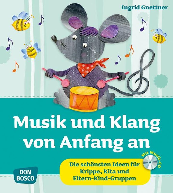 Musik und Klang von Anfang an, m. Audio-CD