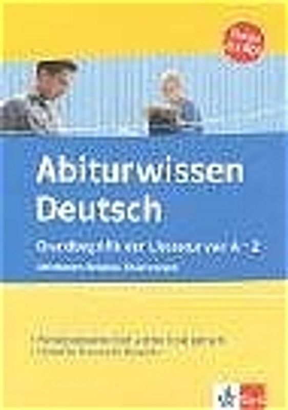 Abiturwissen Grundbegriffe der Literatur von A - Z