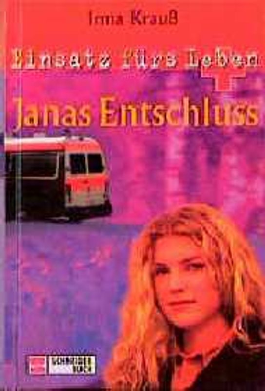 Einsatz fürs Leben / Janas Entschluss