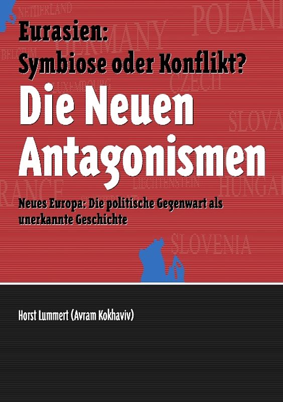 Die Neuen Antagonismen