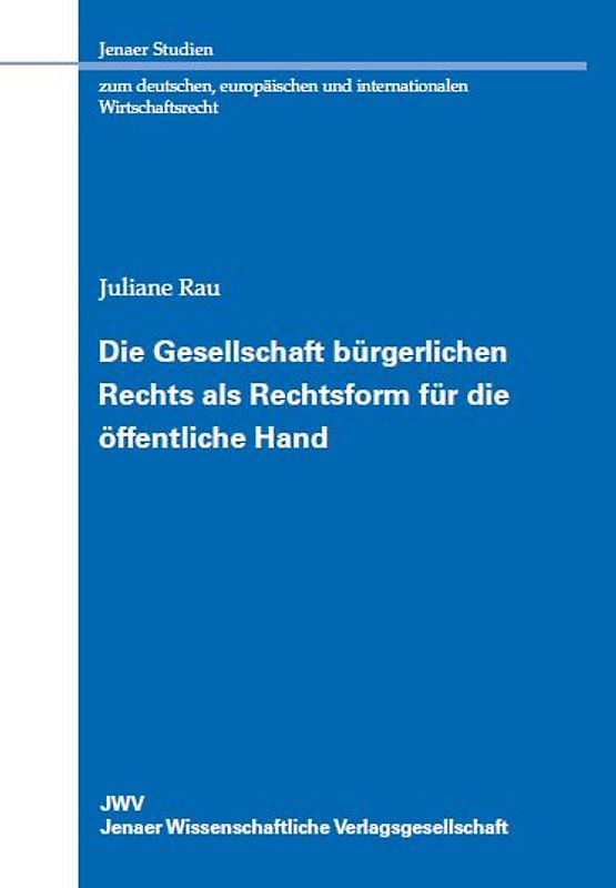 Die Gesellschaft bürgerlichen Rechts als Rechtsform für die öffentliche Hand