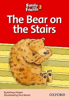 Family and Friends 2. The Bear on the Stairs (Family & Friends Readers)