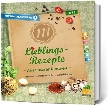 111 Lieblingsrezepte - Aus unserer Kindheit