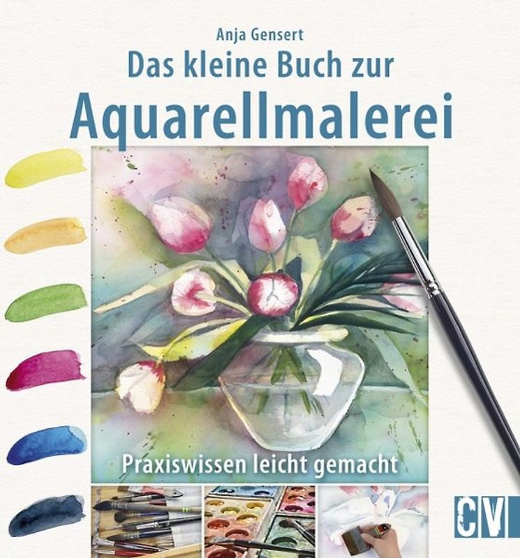 Das kleine Buch zur Aquarellmalerei
