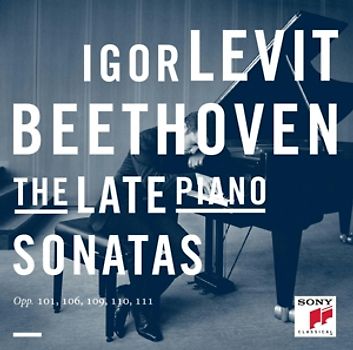 Igor Levit - Beethoven: The Late Piano Sonatas