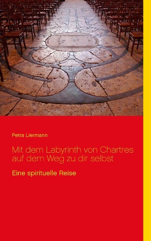 Mit dem Labyrinth von Chartres auf dem Weg zu dir selbst