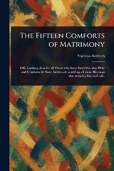 The Fifteen Comforts of Matrimony
