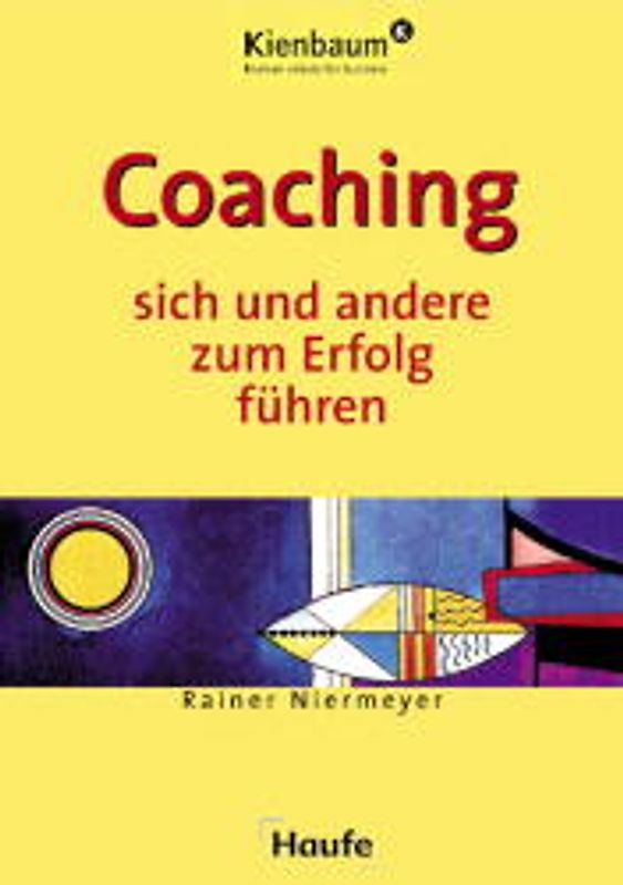 Coaching. Sich und andere zum Erfolg führen