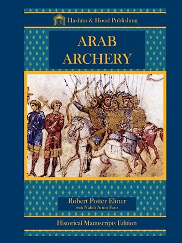 ARAB ARCHERY: ILLUSTRATED EDITION