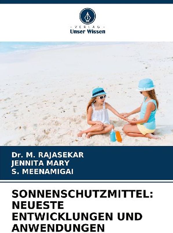 SONNENSCHUTZMITTEL: NEUESTE ENTWICKLUNGEN UND ANWENDUNGEN