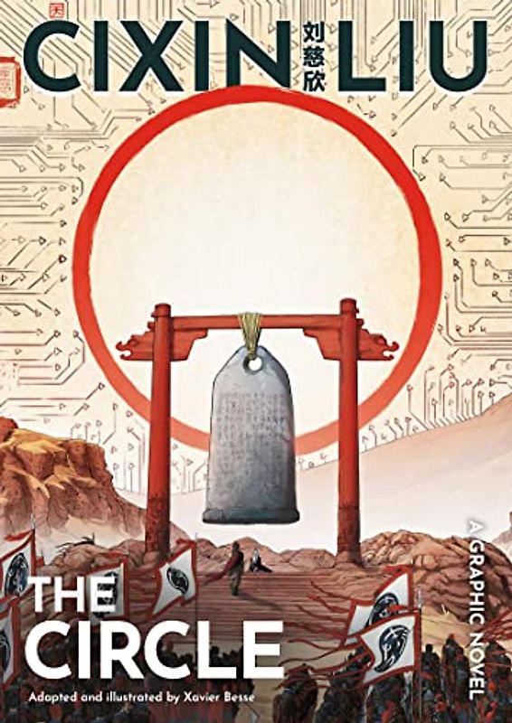 Cixin Liu's The Circle: A Graphic Novel (The Worlds of Cixin Liu)