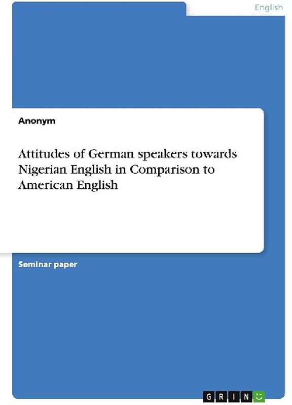 Attitudes of German speakers towards Nigerian English in Comparison to American English