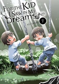 For the Kid I Saw in My Dreams, Vol. 7 (For the Kid I Saw in My Dreams, 7)