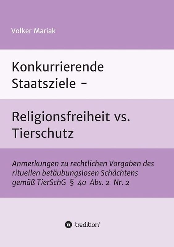 Konkurrierende Staatsziele - Religionsfreiheit vs. Tierschutz