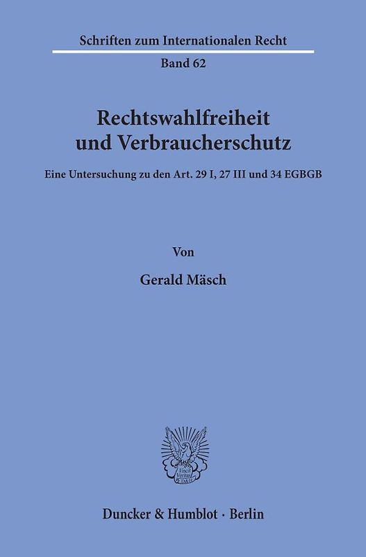 Rechtswahlfreiheit und Verbraucherschutz.