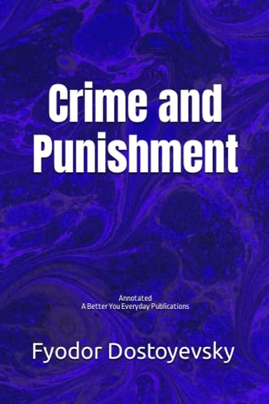 Crime and Punishment: Annotated, Experience comfortable reading with this latest edition, featuring larger text and expert editing.