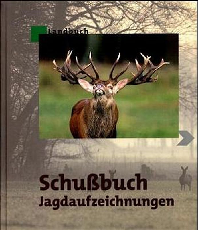 Schussbuch - Jagdaufzeichnungen