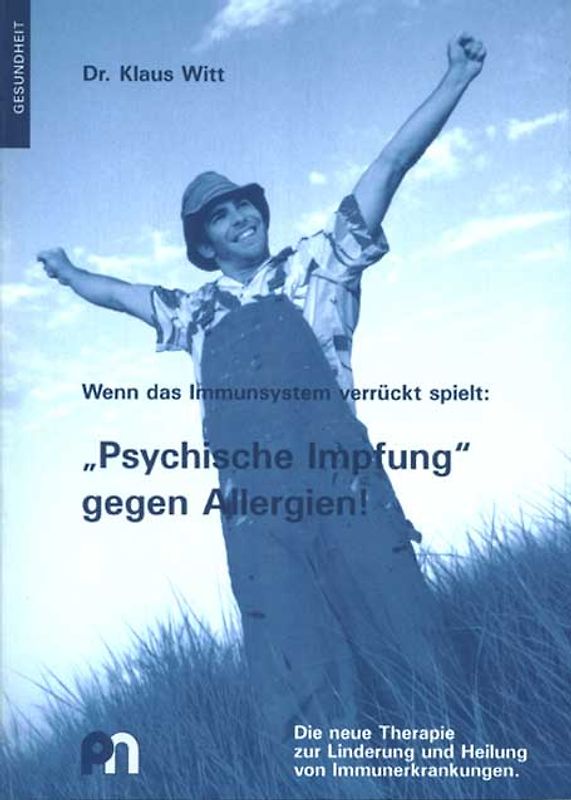 Wenn das Immunsystem verrückt spielt: "Psychische Impfung" gegen Allergien!