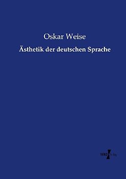 Ästhetik der deutschen Sprache