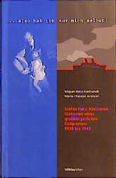 »... also hab ich nur mich selbst!«