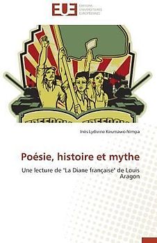 Poésie, histoire et mythe