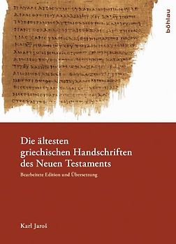 Die ältesten griechischen Handschriften des Neuen Testaments