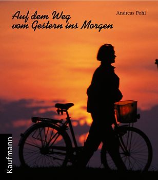 Auf dem Weg vom Gestern ins Morgen