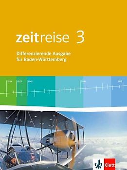Zeitreise 3. Differenzierende Ausgabe Baden-Württemberg