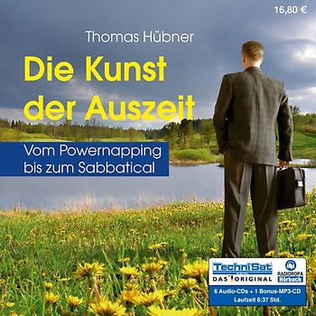 Die Kunst der Auszeit. Vom Powernapping bis zum Sabbatical