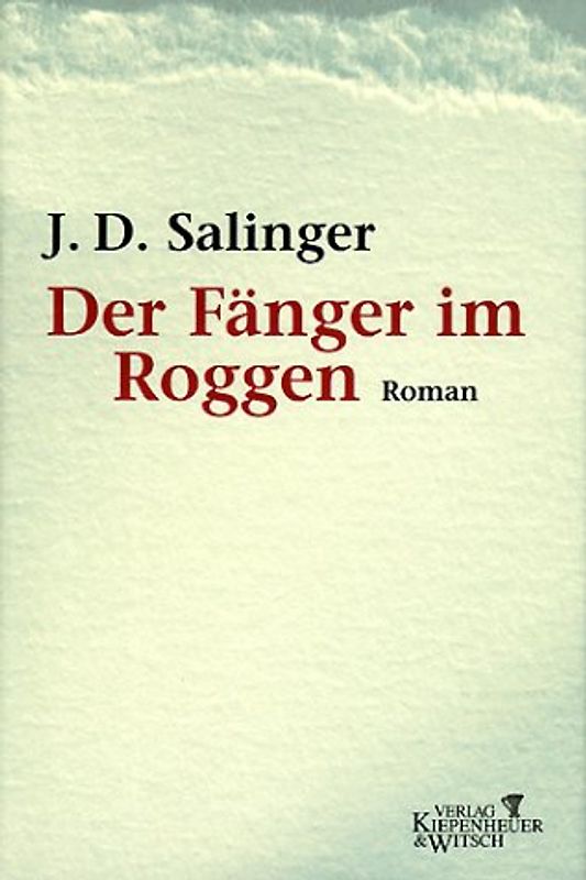 Der Fänger im Roggen. Roman