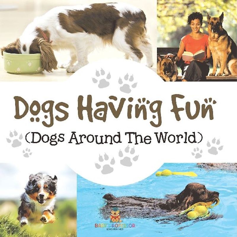 Dogs Having Fun (Dogs Around The World)