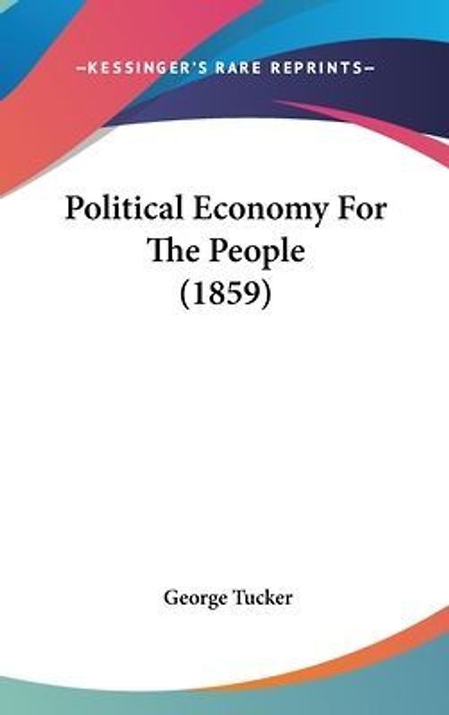 Political Economy For The People (1859)