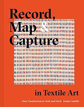 Record, Map and Capture in Textile Art