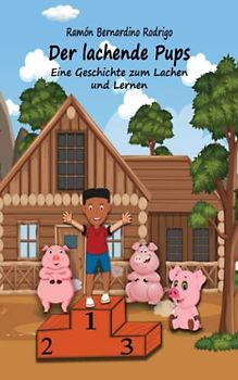 Der lachende Pups: Eine Geschichte zum Lachen und Lernen