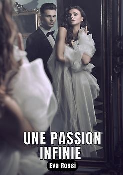 Une passion infinie
