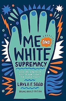 Me and White Supremacy (YA Edition)