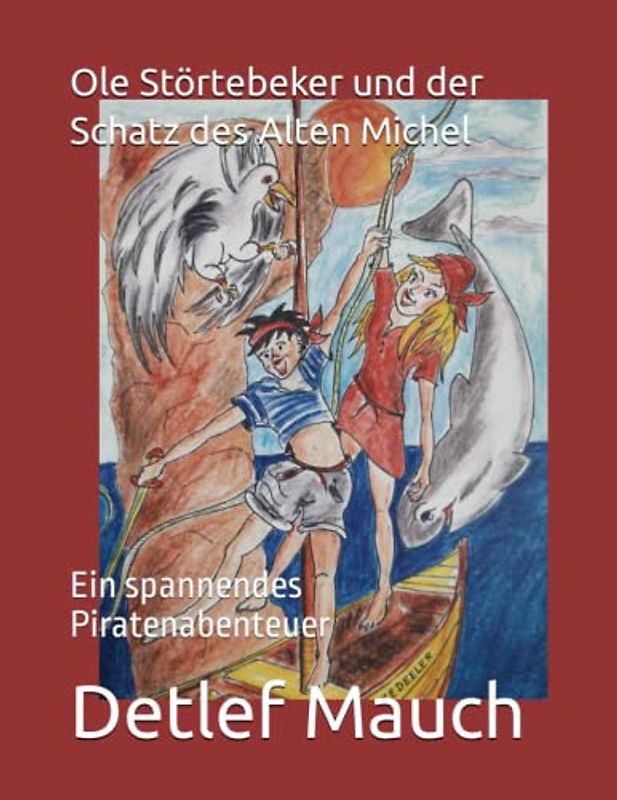 Ole Störtebeker und der Schatz des Alten Michel: Ein spannendes Piratenabenteuer