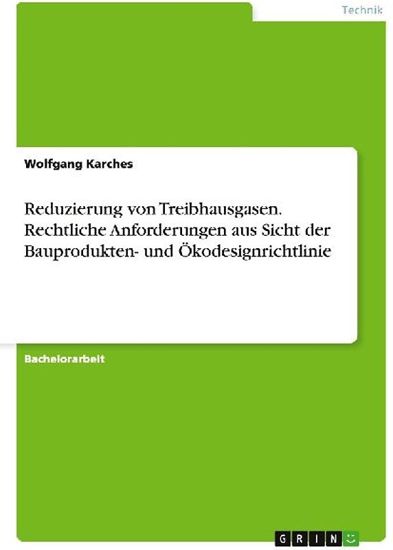 Reduzierung von Treibhausgasen. Rechtliche Anforderungen aus Sicht der Bauprodukten- und Ökodesignrichtlinie