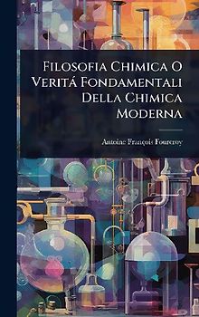 Filosofia Chimica O Verità Fondamentali Della Chimica Moderna