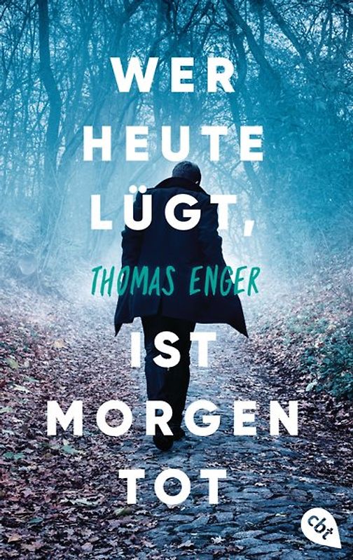 Wer heute lügt, ist morgen tot