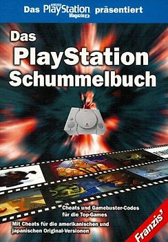 Das Playstation Schummelbuch. Cheats und Gamebuster-Codes für die Top-Games. Mit Cheats für die amerikanischen und japanischen Original-Versionen