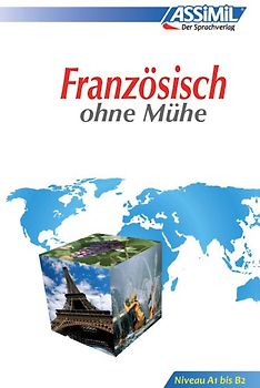 ASSiMiL Französisch ohne Mühe - Lehrbuch (Niveau A1-B2)