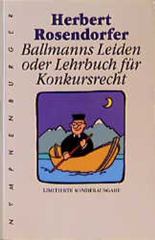 Ballmanns Leiden oder Lehrbuch für Konkursrecht. Roman