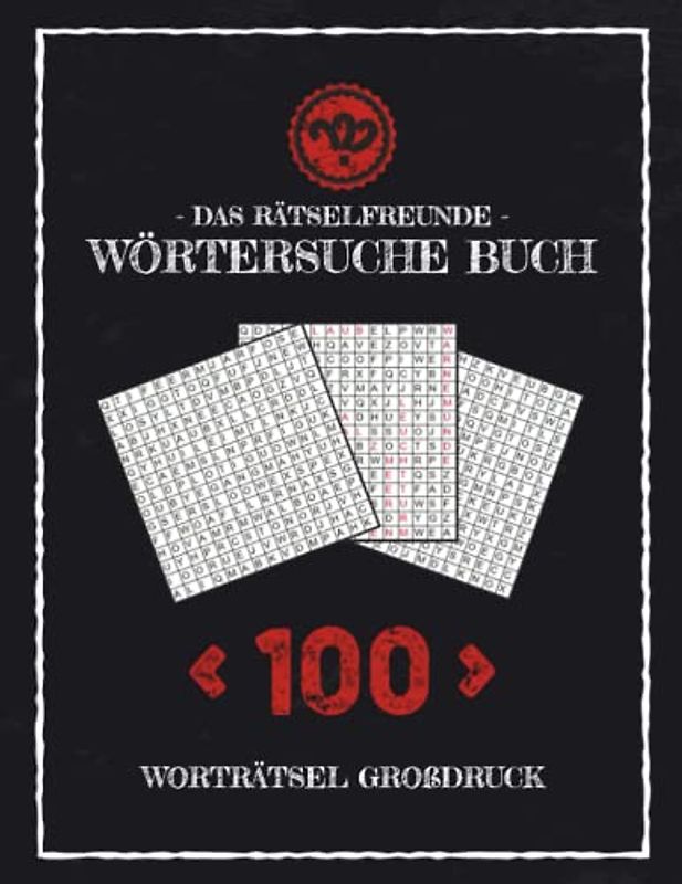 Rätselfreunde Wörtersuche Buch – Worträtsel Großdruck: Rätselheft Wortsuche Senioren / Wortsuchrätsel Block A4 / 100 Buchstabengitter Rätselspaß / Allerbester Opa und Allerbeste Oma Buchstabenrätsel