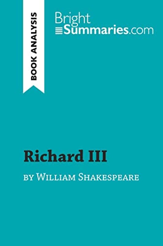 Richard III by William Shakespeare (Book Analysis)