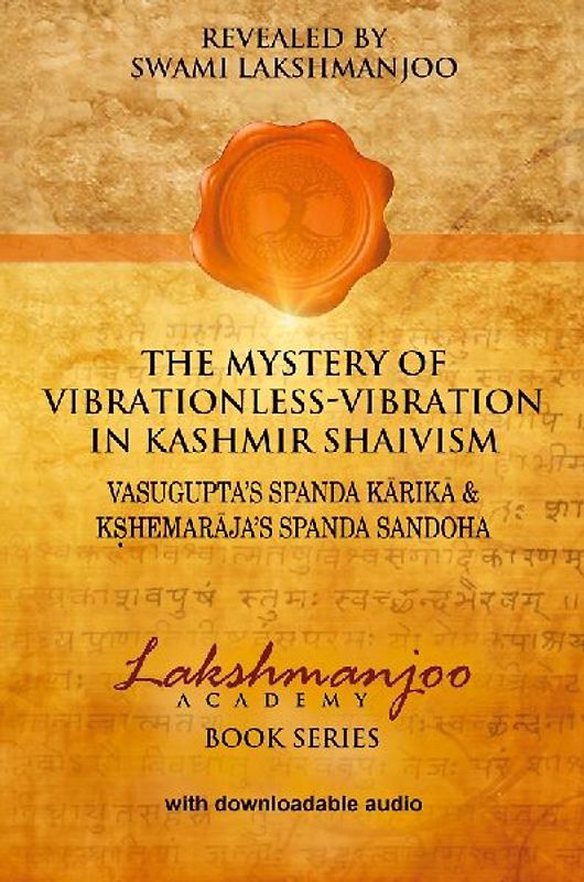 The Mystery of Vibrationless-Vibration in Kashmir Shaivism