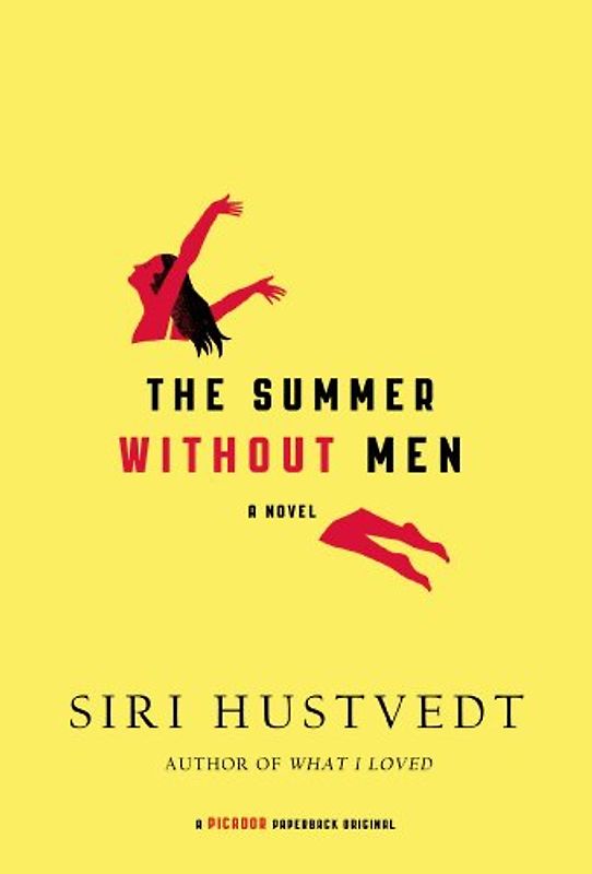 Summer Without Men (Rough Cut) - Siri Hustvedt