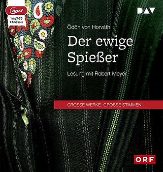 Der ewige Spießer. Lesung mit Robert Meyer (1 mp3-CD)